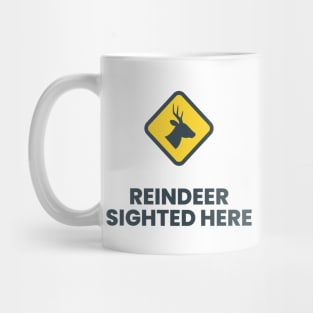 Reindeer Sighted Here Grey! Mug